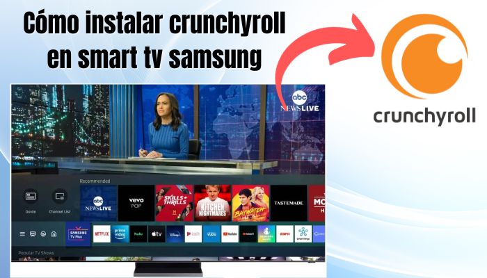 como instalar crunchyroll en smart tv samsung